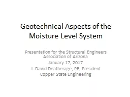 Geotechnical Aspects of the Moisture Level System