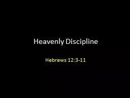 Heavenly Discipline Hebrews 12:3-11