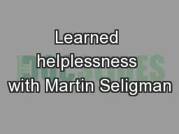 Learned helplessness with Martin Seligman