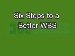 Six Steps to a Better WBS