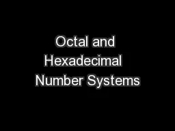 Octal and Hexadecimal  Number Systems