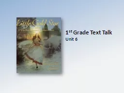 1 st  Grade Text Talk Unit 6