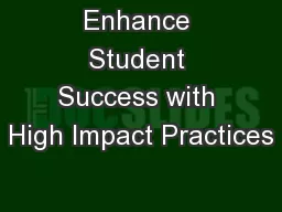 Enhance Student Success with High Impact Practices