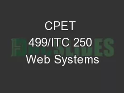 CPET 499/ITC 250 Web Systems