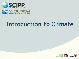 Introduction to Climate Note: This slide set is one of several that were presented at