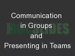 Communication in Groups and Presenting in Teams
