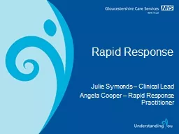 Rapid Response Julie Symonds – Clinical Lead