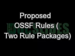 Proposed  OSSF Rules ( Two Rule Packages)