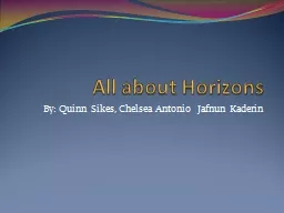 All about Horizons By: Quinn Sikes, Chelsea Antonio