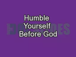 Humble Yourself Before God
