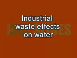 Industrial waste effects on water