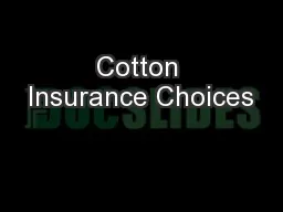 Cotton Insurance Choices
