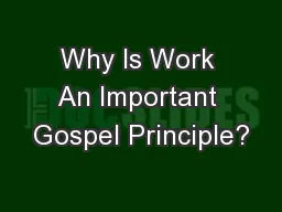 Why Is Work An Important Gospel Principle?