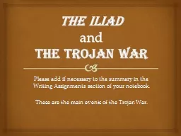 The Iliad  and   The Trojan War