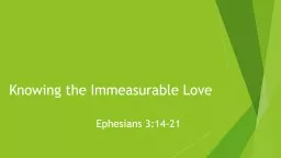 Knowing  the  I mmeasurable Love