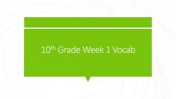10 th  Grade Week 1 Vocab