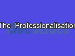 The  Professionalisation