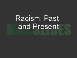 Racism: Past and Present