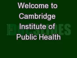 Welcome to Cambridge Institute of Public Health