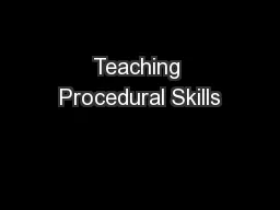 Teaching Procedural Skills
