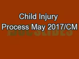Child Injury Process May 2017/CM