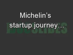 Michelin’s startup journey…