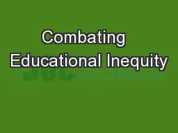 Combating  Educational Inequity