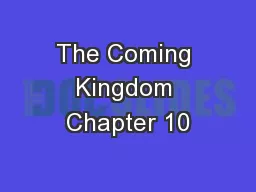 The Coming Kingdom Chapter 10