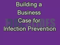 Building a Business Case for Infection Prevention 