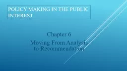 Policy Making In the Public Interest