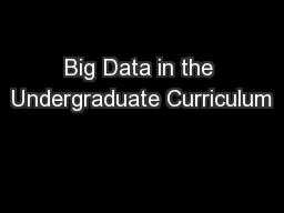 Big Data in the Undergraduate Curriculum