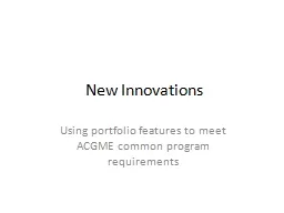New Innovations Using portfolio features to meet ACGME common program requirements