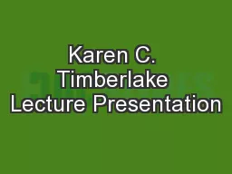 Karen C. Timberlake Lecture Presentation
