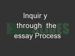 Inquir y  through  the essay Process