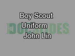 Boy Scout Uniform   John Lin