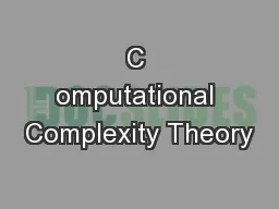 C omputational Complexity Theory