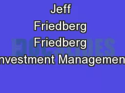 Jeff Friedberg Friedberg Investment Management