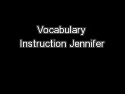 Vocabulary Instruction Jennifer
