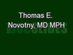 Thomas E. Novotny, MD MPH