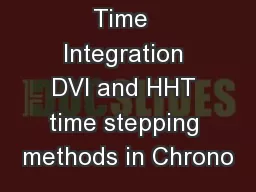 Time  Integration DVI and HHT time stepping methods in Chrono