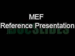 MEF Reference Presentation