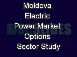 Moldova Electric Power Market Options Sector Study