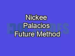 Nickee Palacios Future Method