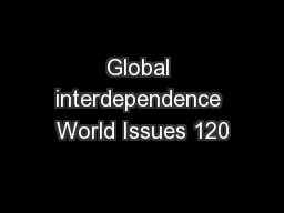 Global interdependence World Issues 120