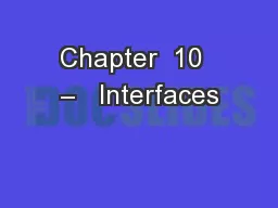 Chapter  10  –   Interfaces