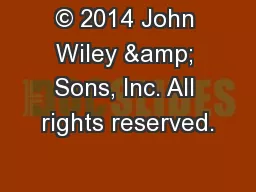 © 2014 John Wiley & Sons, Inc. All rights reserved.