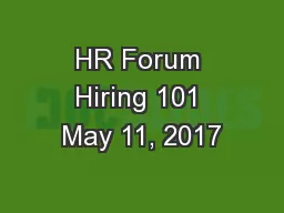 HR Forum Hiring 101 May 11, 2017
