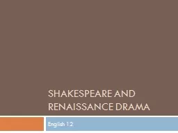 Shakespeare and renaissance drama