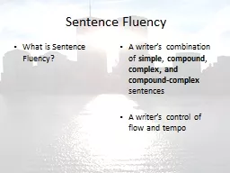 Sentence Fluency What is Sentence Fluency?