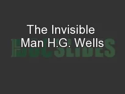 The Invisible Man H.G. Wells